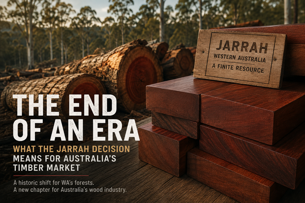 The End of an Era: What the Jarrah Decision Means for Australia’s Timber Market